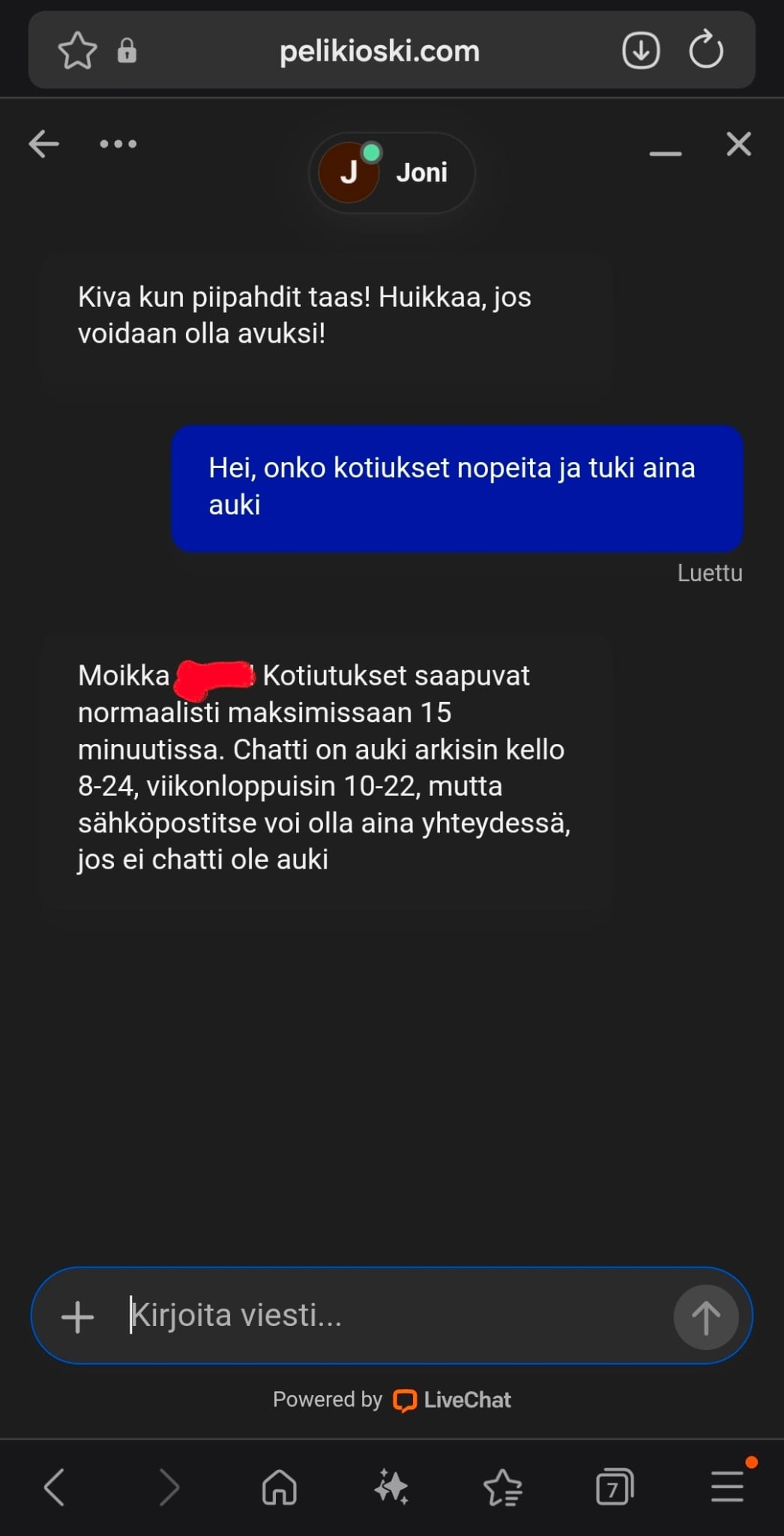 Asiakaspalvelu on hyvin auki