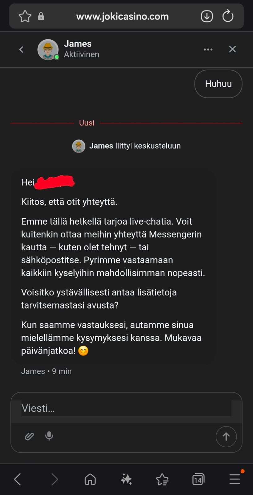 James ilmaantui paikalle
